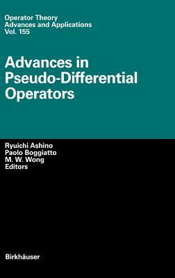 Advances in Pseudo-Differential Operators by 