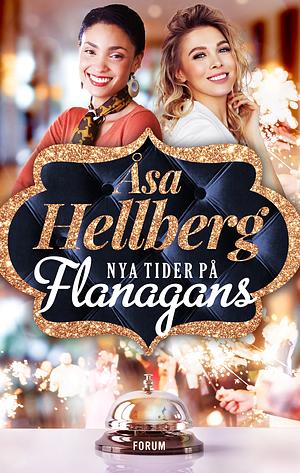 Nya tider på Flanagans by Åsa Hellberg