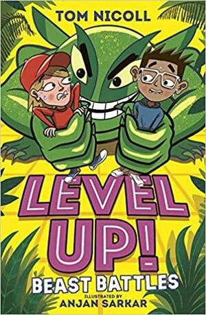 Level Up: Beast Battles by Tom Nicoll