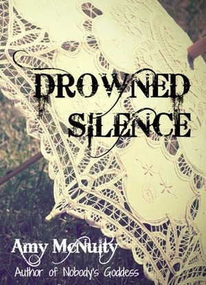 Drowned Silence by Amy McNulty