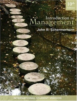 Introduction To Management by John R. Schermerhorn Jr.