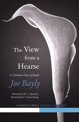 The View from a Hearse by Joseph Bayly