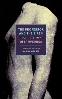The Professor and the Siren by Giuseppe Tomasi di Lampedusa