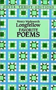 Favorite Poems by Henry Wadsworth Longfellow