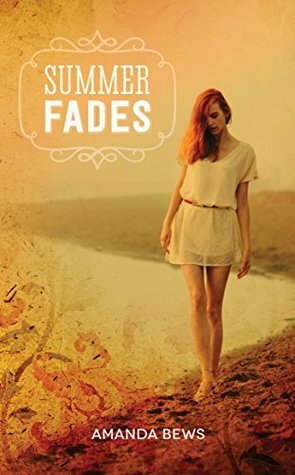 Summer Fades by Amanda Bews