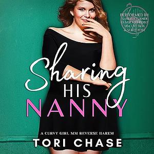 Sharing His Nanny by Tori Chase