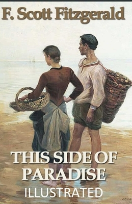 This Side of Paradise Illustrated by F. Scott Fitzgerald