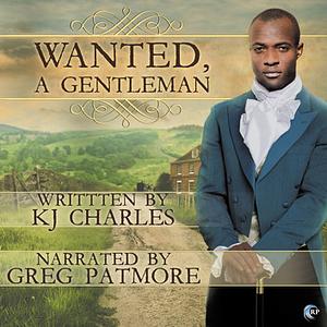 Wanted, A Gentleman by KJ Charles