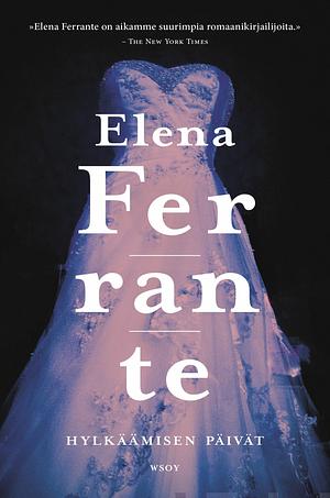 Hylkäämisen päivät by Elena Ferrante