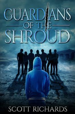 Guardians of the Shroud by Scott Richards