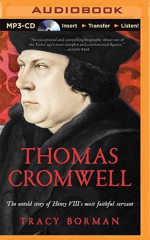 Thomas Cromwell by Tracy Borman, Tracy Borman