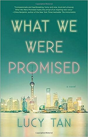 What We Were Promised by Lucy Tan