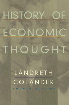 History of Economic Thought by David Colander, Harry H. Landreth
