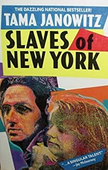 Slaves of New York by Tama Janowitz