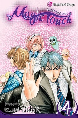 The Magic Touch, Vol. 4 by Izumi Tsubaki