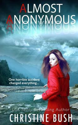Almost Anonymous by Christine Bush