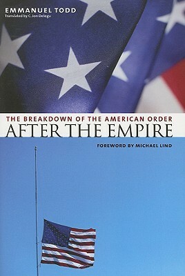 After the Empire: The Breakdown of the American Order by Emmanuel Todd