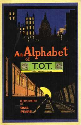 An Alphabet of T.O.T. by London Transport Museum