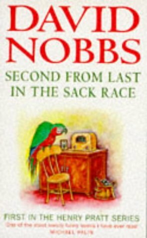 Second from Last in the Sack Race by David Nobbs