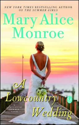 A Lowcountry Wedding, Volume 4 by Mary Alice Monroe