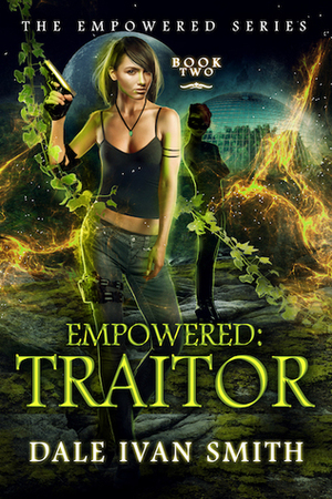 Traitor by Dale Ivan Smith