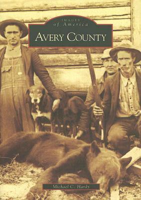 Avery County by Michael C. Hardy