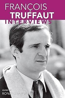 Francois Truffaut: Interviews by Ronald Bergan, Ronald Bergan, François Truffaut
