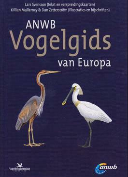 ANWB Vogelgids van Europa by Arnoud B. van den Berg, Lars Svensson