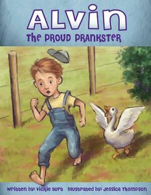 Alvin the Proud Prankster by Vickie Burt