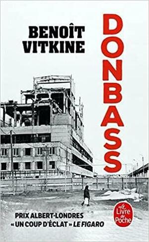 Donbass by Benoît Vitkine