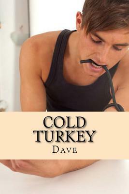 Cold Turkey by Dave