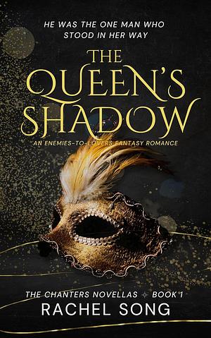 The Queen's Shadow by Rachel Song