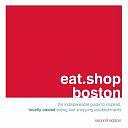 Eat.Shop Boston by Anna H. Blessing