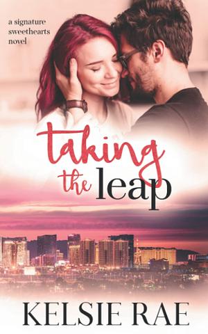 Taking the Leap by Kelsie Rae