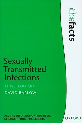 Sexually Transmitted Infections by David Barlow