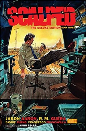 Scalped: The Deluxe Edition Book Three by Jason Aaron