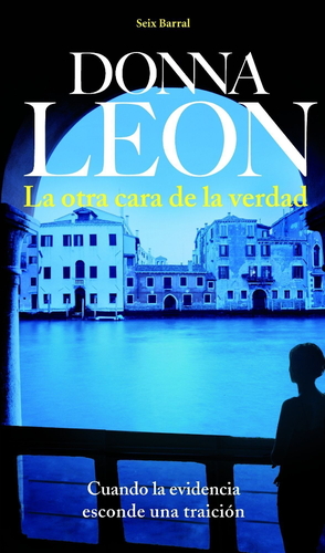 La otra cara de la verdad by Donna Leon