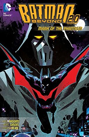 Batman Beyond 2.0, Vol. 3: Mark of the Phantasm by Thony Silas, Kyle Higgins, Phil Hester