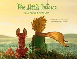 The Little Prince Read-Aloud Storybook: Abridged Original Text by Antoine de Saint-Exupéry