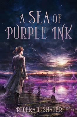 A Sea of Purple Ink by Rebekah Shafer