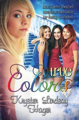 True Colors by Krysten Lindsay Hager