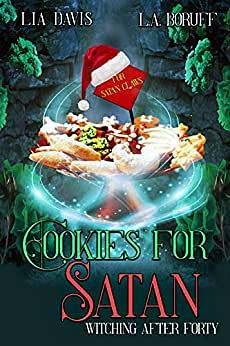 Cookies for Satan by Lia Davis, L.A. Boruff