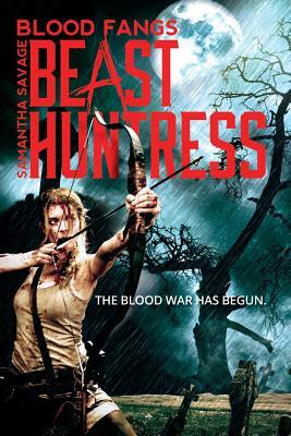Blood Fangs - Samantha Savage Beast Huntress by R. C. Farrington