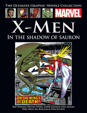 X-Men: In the Shadow of Sauron by Gerry Conaway, Roy Thomas