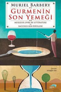 Gurmenin Son Yemeği by Armağan Sarı, Muriel Barbery