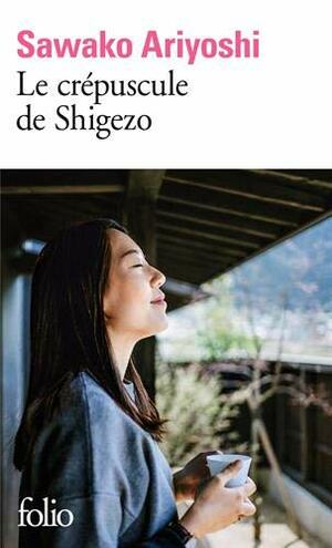 Le crépuscule de Shigezo by Sawako Ariyoshi