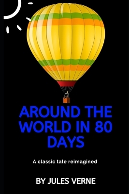 Around The World In 80 Days by Jules Verne