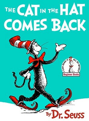 The Cat In The Hat Comes Back by Dr. Seuss