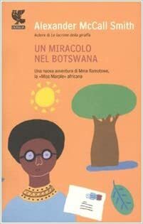 Un miracolo nel Botswana by Alexander McCall Smith