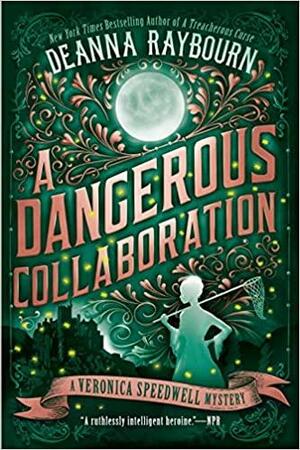 A Dangerous Collaboration by Deanna Raybourn